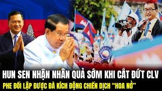 Hun Sen Nhận Án Đầu Năm 2025 Vì Cắt Đứt CLV - Phe Đối Lập Được Đà Phát Động Chiến Dịch Hoa Nở | LSQS