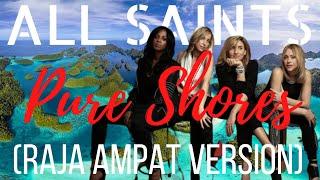 ALL SAINTS - PURE SHORES (RAJA AMPAT VERSION)