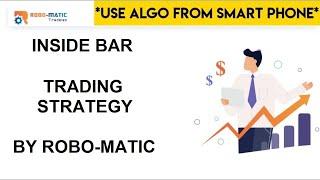 INSIDE BAR PRICE ACTION TRADING STRATEGY BY ROBO-MATIC