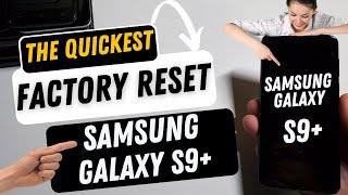 How to Factory Reset Samsung Galaxy S9+ S9 Plus - Learn how to Reset your Samsung the Fastest Way