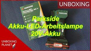 Parkside Akku-LED-Arbeitslampe PLHLA 20-Li für 20V-Akku - Unboxing Planet