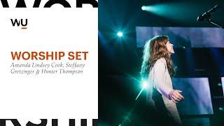 Amanda Cook, Steffany Gretzinger & Hunter Thompson - Full Worship Set | WorshipU.com