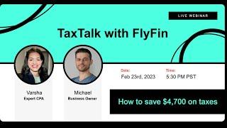 Save $4,700 more on taxes | TaxTalk with FlyFin