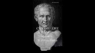 CICERO - LIFE CHANGING Quotes | Wisdom Talks.#shorts