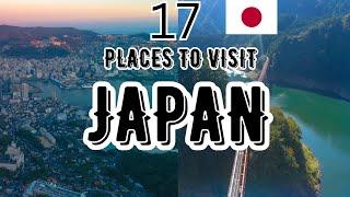 17 places to visit in Japan 日本で訪れるべき17の場所