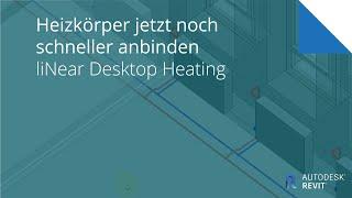 Heizkörper jetzt noch schneller anbinden - liNear für Autodesk Revit