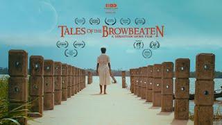 Tales of The Browbeaten - Award Winning Film