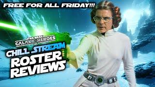 SWGOH LIVE!  Free Roster Reviews Only - Free For All Friday Is Here!