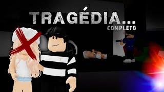 Tragédia Completo | Roblox História