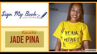 Sign My Book with JW Bella: Poet Jade Pina