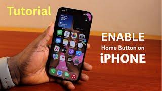 How to Add Home Button on iPhone Screen