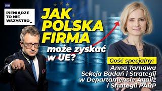  Polski biznes w Unii | Anna Tarnawa, PARP [NA ŻYWO]