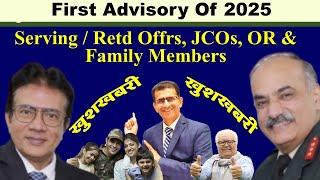 खुशखबरी- Army की First Advisory Of 2025 Serving/Retd Offrs, JCOs, OR & Family Members के लिए ..