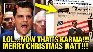 WHOA! Gaetz has CHRISTMAS MELTDOWN as Life is RUINED