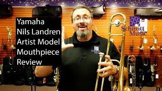 Nils Landgren Yamaha Signature Mouthpiece Review