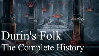 The Complete History of Durin's Folk