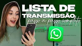 Lista de Transmissão WhatsApp: Passo a Passo De Como Fazer Lista de Transmissão