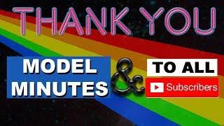 Thank you to Model Minutes & To all Subscribers