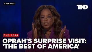 Oprah surprises DNC crowd, highlights 'the best of America'