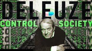 Deleuze - Control Societies & Cybernetic Posthumanism