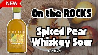  On The Rocks | Spiced Pear Whiskey Sour