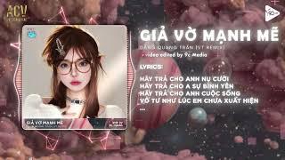 Giả Vờ Mạnh Mẽ (Style Huy PT Remix) - Đăng Quang Trần x VT  Hãy Trả Cho Anh Nụ Cười Remix TikTok