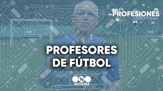 PROFESIONES ARGENTINAS: PROFESORES de FÚTBOL - Telefe Noticias