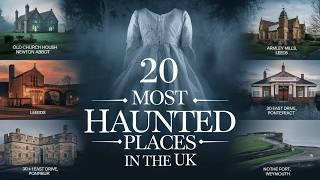 20 Most Haunted Places in the UK | Where Ghosts Are Waiting for You & Real Hauntings