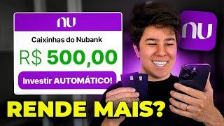 NOVA CAIXINHA AUTOMÁTICA DO NUBANK! VALE A PENA?