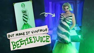 But Make it Vintage: Beetlejuice! || Ep. 10