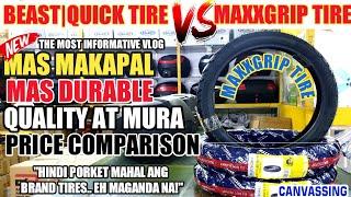 THE BEST TIRE MAXXGRIP TIRE | MURA NA QUALITY PA | VS. BEAST TIRE AND QUICK TIRE