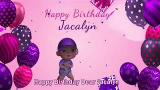 Happy Birthday Jacalyn | Jacalyn Happy Birthday Song