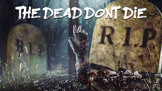 THE DEAD DON’T DIE - Rust (Series)