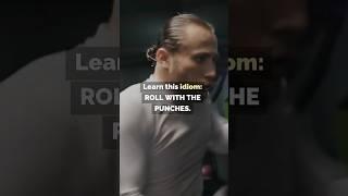 ROLL WITH THE PUNCHES