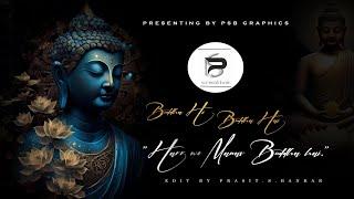 "Harr wo Manav Buddha Hai." Greatest Buddha Music . Buddha  4k lyrical video