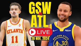 LIVE : Golden State Warriors Vs Atlanta Hawks Full Game | NBA Live | NOV 20, 2024 | Live Score