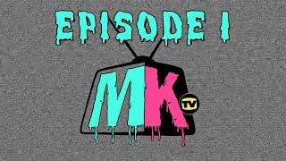 MKTV Episode 1 (March 2021)