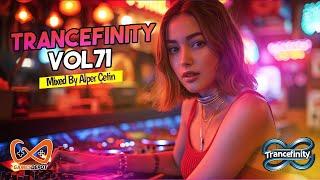 TRANCEFINITY VOL 71 (Alper Çetin) #trancemusic