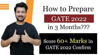 GATE 2022 Strategy for Last 3 Months | GATE in 3 Months | Score 60+ in 90 Days (Guaranteed)