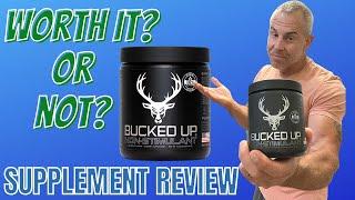 Bucked Up Pre Workout Review - STIM FREE SHAME!