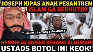 GEMPAR! DEBAT AGAMA, JOSEPH ALBERT MICHAEL SIKAT ANAK PESANTREN GA BERKUTIK