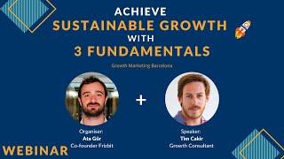 How to Achieve Sustainable Growth in 3 Fundamentals with Tim Cakir