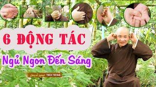 6 Động Tác Đơn Giản Ngủ Ngon Tới Sáng Cân Bằng Huyết Áp Ngừa Đột Quỵ. Chùa Pháp Tạng Thích Trí Huệ