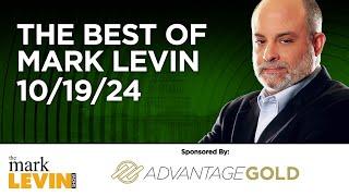 The Best Of Mark Levin - 10/19/24