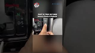 PART III TRIK IRIT BBM  Innova Zenix G Hybrid #mobilbaru #innovazenix #tipsmobil