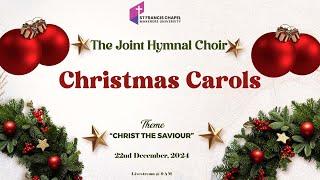 Joint Hymnal Carol Service | CHRIST THE SAVIOUR | Rev. Prof. John Kitayimbwa| 12/22/2024