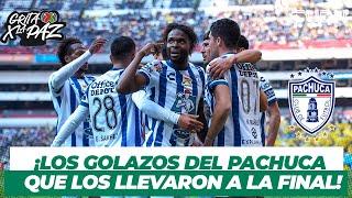 CAMINO A LA FINAL: Los golazos de Pachuca  que los tienen en la FINAL de la Liga MX I TUDN