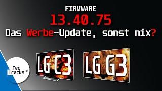 LG C3 & G3: DAS Werbe-Update, sonst nix?  | Firmware 13.40.75 auf Bildperformance geprüft! 