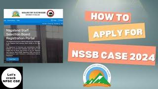 How to apply for NSSB CASE 2024 | Detailed Explanation Video