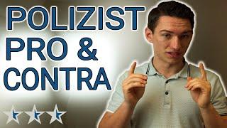 POLIZIST werden - PRO und CONTRA